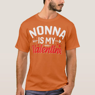 Nonna Is My Valentine Funny Valentine's Day T-Shirt