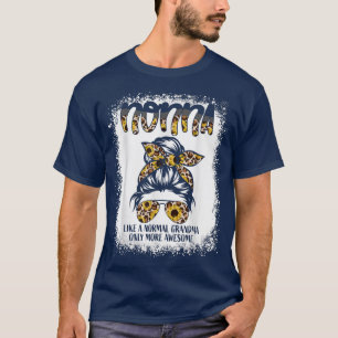 Nonna Like A Normal Grandma Only More Awesome Wome T-Shirt
