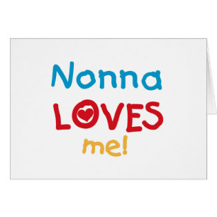 Nonna Loves Me T-shirts and Gifts