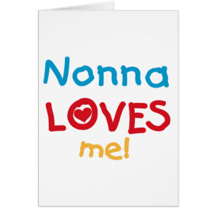 Nonna Loves Me T-shirts and Gifts