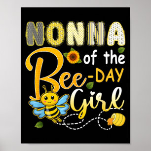 Nonna Of The Bee-Day Girl Funny Bee Birthday Party Poster