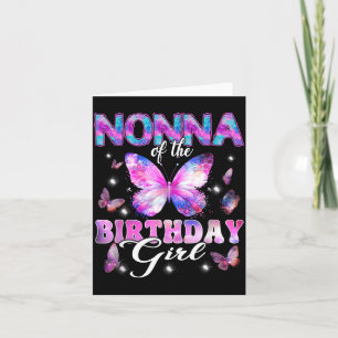Nonna Of The Birthday Girl Butterfly Family Card