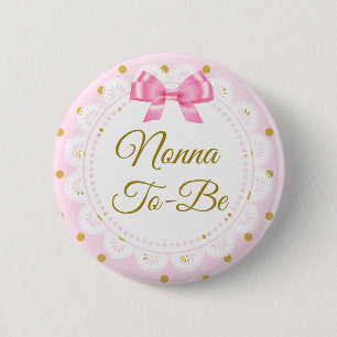 Nonna To Be Baby Shower Pink & Gold Button