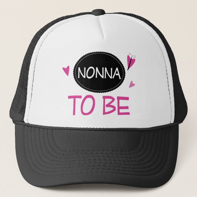 Nonna to Be Trucker Hat (Front)