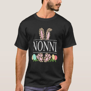 Nonni Bunny Leopard Grandma Easter Day Rabbit Eggs T-Shirt