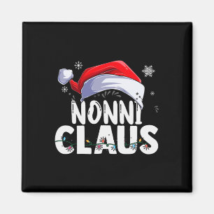 Nonni Claus Xmas Family Matching Grandma Funny Chr Magnet