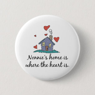 Nonnie's Home is Where the Heart is 6 Cm Round Badge