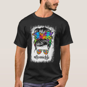 Nonnie Life Messy Bun Hair Bandanna Glasses Autism T-Shirt