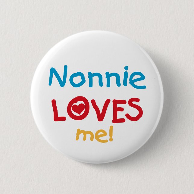 Nonnie Loves Me Tshirts and Gifts 6 Cm Round Badge (Front)
