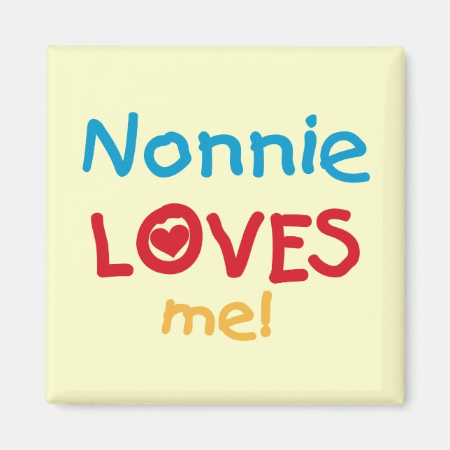 Nonnie Loves Me Tshirts and Gifts Magnet (Front)