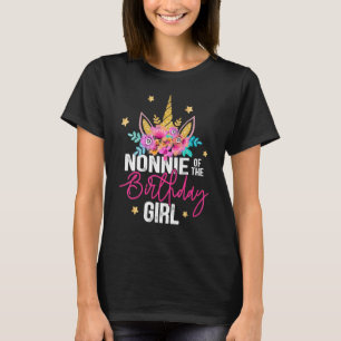 Nonnie Of The Birthday Girl Unicorn Girl Party T-Shirt