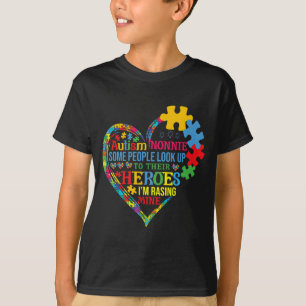 Nonnie Raising Hero Mothers Day Autism Nonnie Fami T-Shirt