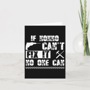 Nonno Can't Fix It No One Can Fathers Day Daddy Pa Card