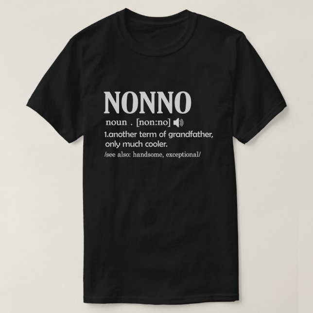 Nonno Definition Funny Meaning Cool Grandpa Gift  T-Shirt (Design Front)