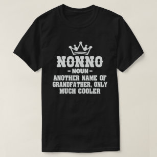 Nonno Definition Funny Meaning Cool Grandpa Gift  T-Shirt
