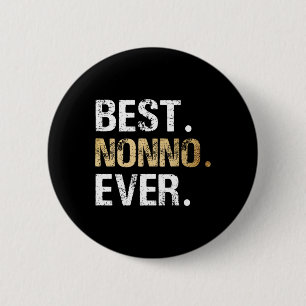 Nonno Gift From Granddaughter Grandson Best Nonno  6 Cm Round Badge