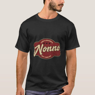 Nonno Like A Grandpa But Er Italian Nono T-Shirt