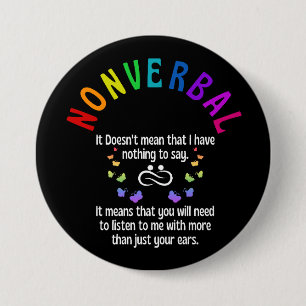 Nonverbal 7.5 cm round badge