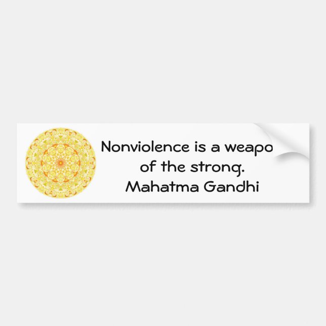 Nonviolence is a weapon of the strong. - Gandhi Bumper Sticker (Front)