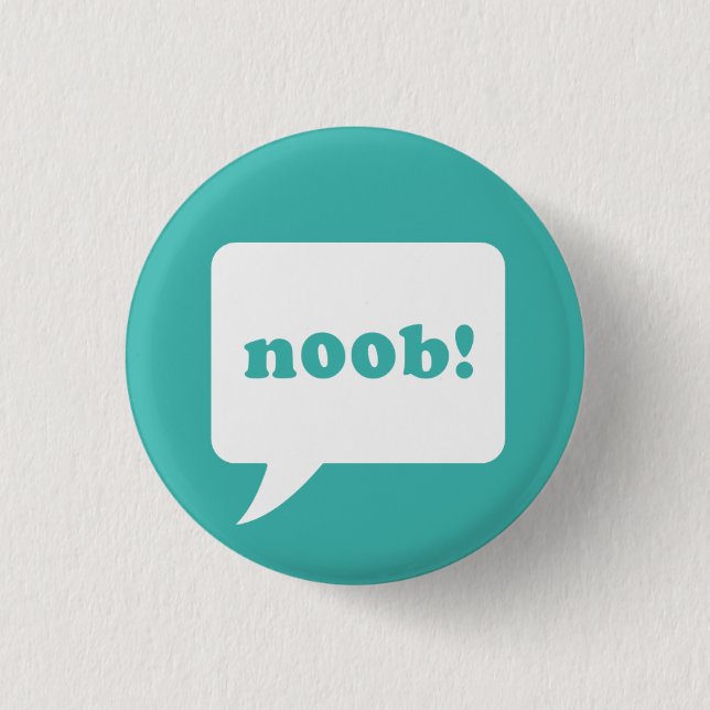 "noob!" button (Front)