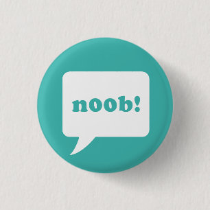 "noob!" button