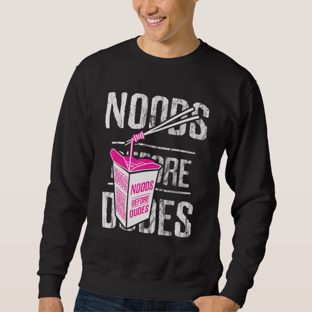 Noods Before Dudes Noodles Femism Feminist 2 Sweatshirt (Front)