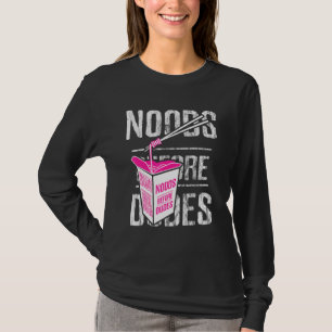 Noods Before Dudes Noodles Femism Feminist 2 T-Shirt