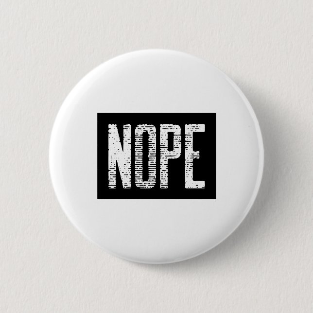 NOPE 6 CM ROUND BADGE (Front)