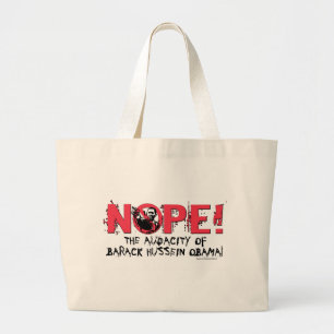 Nope Anti Obama Gear '08 Large Tote Bag