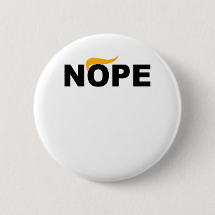 NOPE ANTI-TRUMP 6 CM ROUND BADGE