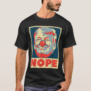 Nope Anti Trump Clown Vintage Retro Impeach No Don T-Shirt