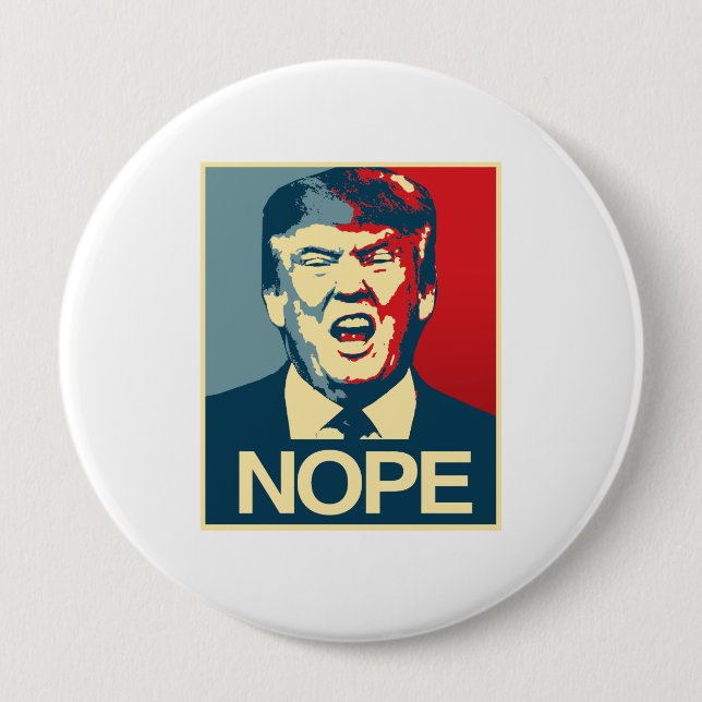 NOPE - Anti-Trump Poster - Anti-Trump - 10 Cm Round Badge (Front)