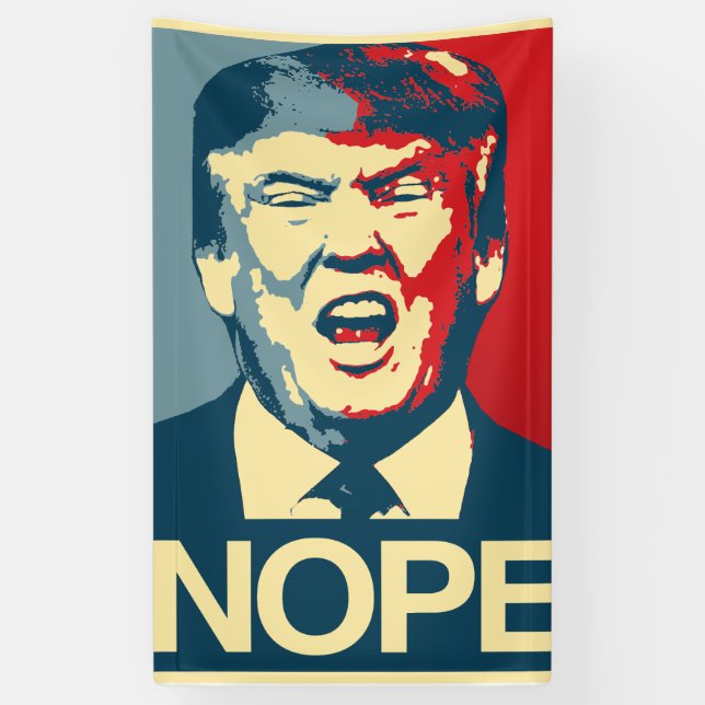NOPE - Anti-Trump Poster - Anti-Trump - Banner (Vertical)