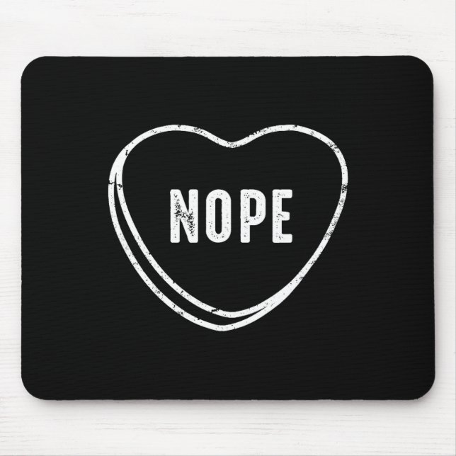 Nope Anti Valentines Day  Mouse Pad (Front)
