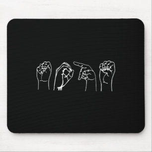 Nope ASL Pro Deaf Awareness Sign Language Interpre Mouse Pad