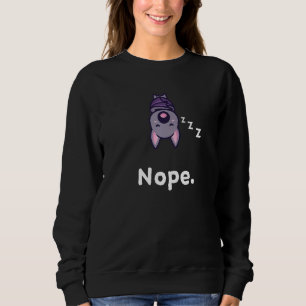 Nope Bat Bats Nap Sleep Sleeping Pajama Nightgown Sweatshirt