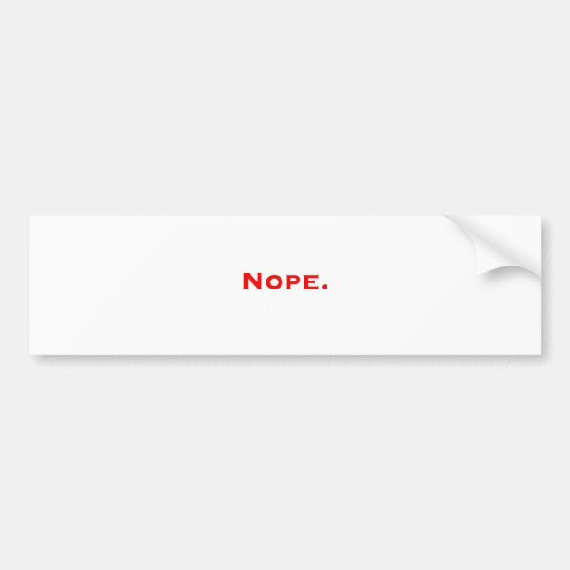 Nope. Black Blue Red Bumper Sticker (Front)