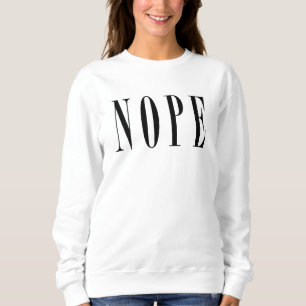 NOPE - Black Text Sweatshirt