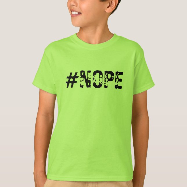 "#NOPE" Boy's T-Shirt (Front)