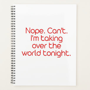 Nope. Can't. Monthly Planner