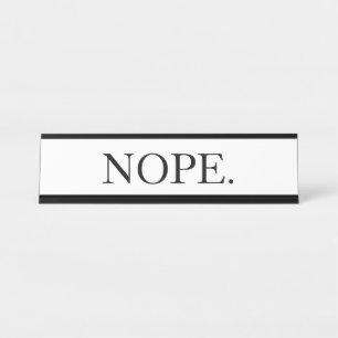 Nope Desk Name Plate