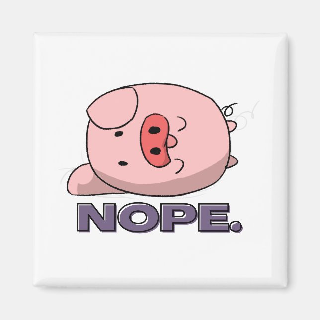 NOPE. Funny Lazy Cartoon Pig Animal Sleeping Magnet (Front)