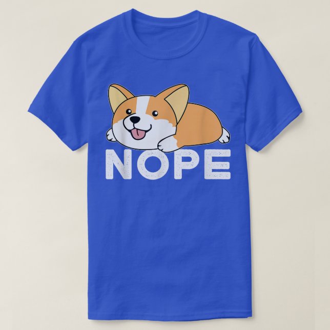 Nope Lazy Corgi 974 T-Shirt (Design Front)