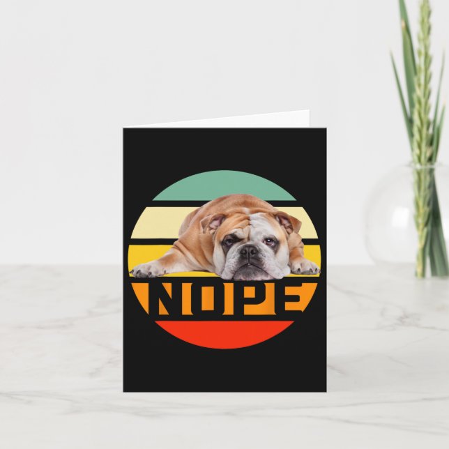 Nope Lazy English Bulldog Dog Lover Owner Man Woma Card (Front)