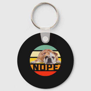 Nope Lazy English Bulldog Dog Lover Owner Man Woma Key Ring