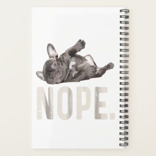 Nope Lazy French Bulldog Lover Gift Planner