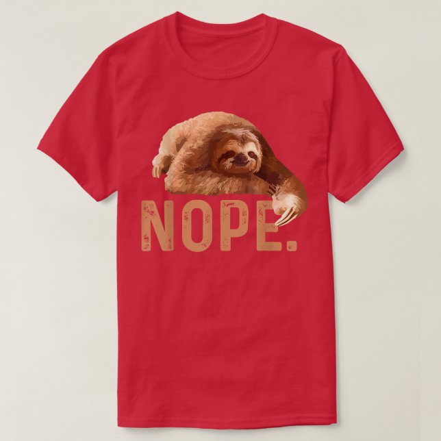 Nope Lazy Sloth  T-Shirt (Design Front)