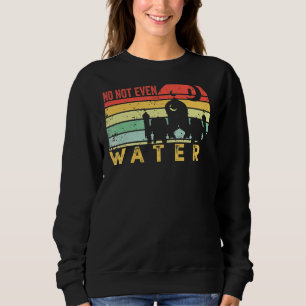 Nope No Even Water Ramadan Kareem Muslim Mubarak V Sweatshirt