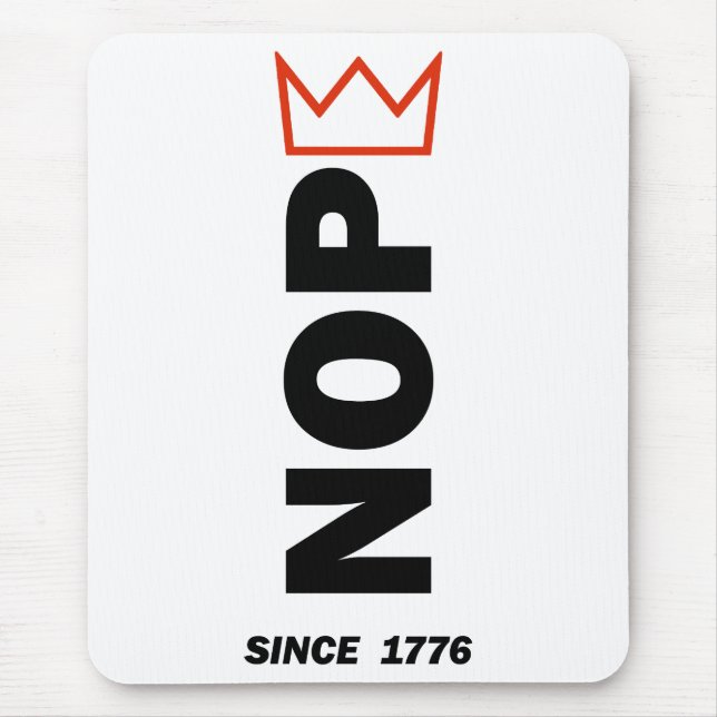  NOPE. No Kings. Mouse Pad (Front)