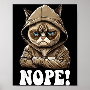 Nope! Nope - Employee Work Colleagues Teenager Cat Poster